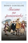 SKAZANE NA PONIEWIERKĘ DINEY CASTELOE NOWA 
