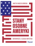 STANY OSOBNE AMERYKI ANETA RADZIEJOWSKA NOWA 