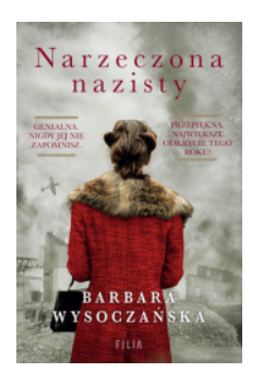NARZECZONA NAZISTY BARBARA WYSOCZAŃSKA NOWA