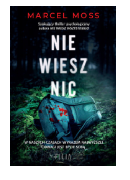 NIE WIESZ NIC MARCEL MOSS NOWA 
