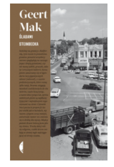 ŚLADAMI STEINBECKA GEERT MARK NOWA