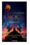 UCIELEŚNIONE EMOCJE ALEKSANDRA TUREK NOWA 