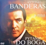 PYTANIE DO BOGA DVD BANDERAS WILLIAMS SHARPNEL 