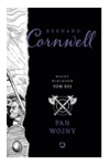PAN WOJNY BERNARD CORNWELL NOWA 