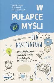 W PUŁAPCE MYŚLI DLA NASTOLATKÓW L. HAYES