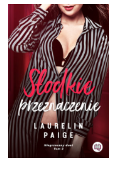 SŁODKIE PRZEZNACZENIE TOM 2 LAURELIN PAIGE NOWA 