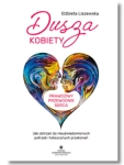 DUSZA KOBIETY PRAWDZIWY PRZEWODNIK SERCA LISZEWSKA 