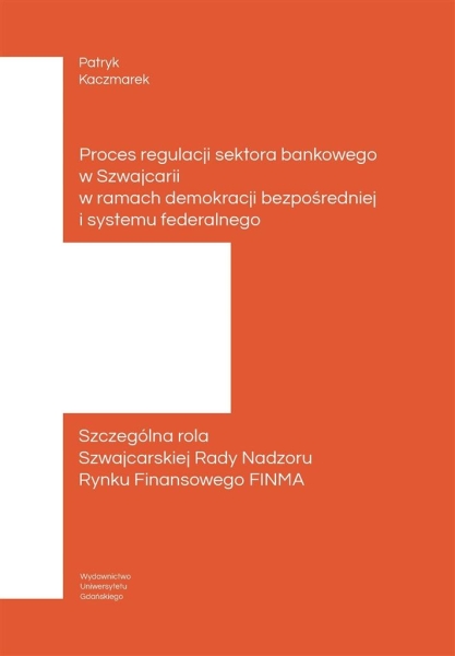 PROCES REGULACJI SEKTORA BANKOWEGO W SZWAJCARII NOWA