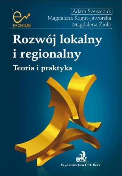 ROZWÓJ LOKALNY I REGIONALNY TEORIA I PRAKTYKA NOWA
