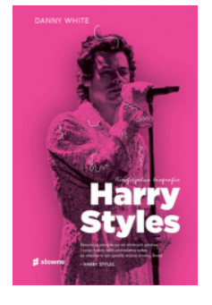 HARRY STYLES NIEOFICJALNA BIOGRAFIA DANNY WHITE NOWA