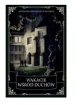 WAKACJE WŚRÓD DUCHÓW CHARLES DICKENS NOWA 