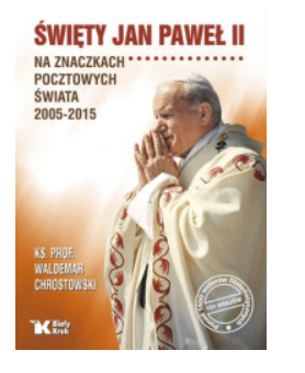 ŚWIĘTY JAN PAWEŁ II NA ZNACZKACH CHROSTOWSKI