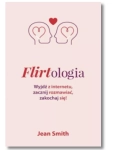 FLIRTOLOGIA WYJDŹ Z INTERNETU JEAN SMITH NOWA 