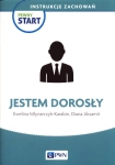 PEWNY START INSTRUKCJE ZACHOWAŃ JESTEM DOROSŁY NOWE