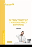 BEZPIECZEŃSTWO I HIGIENA PRACY BIUROWEJ EKONOMIK NOWE