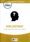 PEWNY START INSTRUKCJE ZACHOWAŃ KIM JESTEM NOWA