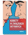 KOBIETY W ZWIĄZKACH INTYMNYCH MONIKA GROCHALSKA 