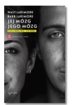 JEJ MÓZG JEGO MÓZG WALT LARIMORE NOWA 