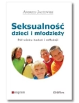 SEKSUALNOŚĆ DZIECI I MŁODZIEŻY ANDRZEJ JACZEWSKI NOWA