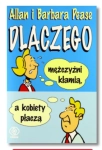 DLACZEGO MĘŻCZYŹNI KŁAMIĄ ALLAN PEASE NOWA 
