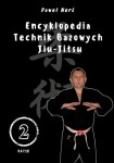 ENCYKLOPEDIA TECHNIK BAZOWYCH JIU-JITSU TOM 2 NOWA