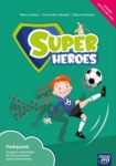 SUPER HEROES PODRĘCZNIK DO J ANGIELSKIEGO DO KLASY 1