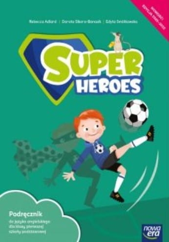SUPER HEROES PODRĘCZNIK DO J ANGIELSKIEGO DO KLASY 1