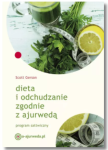 DIETA I ODCHUDZANIE ZGODNIE Z AJUWERDĄ SCOTT GERSON 
