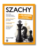 SZACHY DLA ZÓŁTODZIOBÓW PATRICK WOLFF NOWA 