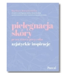 PIELĘGNACJA SKÓRY PRZEZ CZTERY PORY ROKU KWIATKOWSKA 