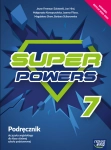SUPER POWERS PODRĘCZNIK J ANGIELSKIEGO DLA KLASY 7
