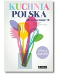 KUCHNNIA POLSKA DLA POCZĄTKUJĄCYCH ROMANA CHOJNACKA 