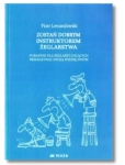 ZOSTAŃ DOBRYM INSTRUKTOREM ŻEGLARSTWA LEWANDOWSKI