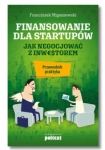 FINANSOWANIE DLA STARTUPÓW FRANCISZEK MIGASZEWSKI 