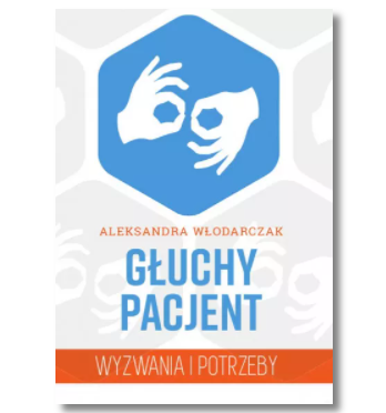 GŁUCHY PACJENT ALEKSANDRA WŁODARCZAK NOWA 