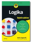 LOGIKA DLA BYSTRZAKÓW MARK ZEGARELLI NOWA 