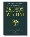 7 KROKÓW DO BOGACTWA W 7 DNI MAŁGORZATA WÓJCIK NOWA 