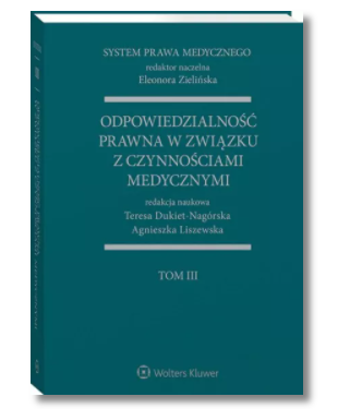 SYSTEM PRAWA MEDYCZNEGO TOM 3 AGNIESZKA LISZEWSKA 