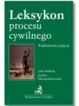 LEKSYKON PROCESU CYWILNEGO KATARZYNA WOCH NOWA