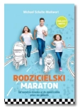 RODZICIELSKI MARATON MICHAEL MARKWORT NOWA