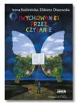 WYCHOWANIE PRZEZ CZYTANIE IRENA KOŹMIŃSKA NOWA