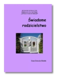 ŚWIADOME RODZICIELSTWO EWA BIAŁEK NOWA 