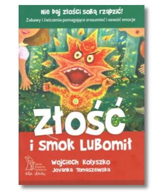 ZŁOŚĆ I SMOK LUBOMIŁ WOJCIECH KOŁYSZKO NOWA 