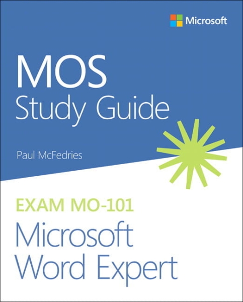 MOS STUDY GUIDE FOR MICROSOFT WORD MO 101 MCFEDERIES