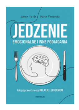 JEDZENIE EMOCJONALNE I INNE JOANNA DERDA NOWA 