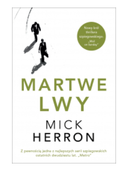 MARTWE LWY MICK HERRON NOWA 