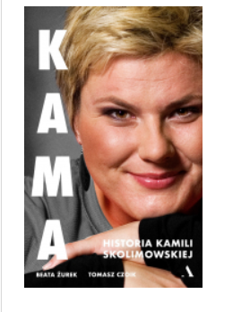 KAMA HISTORIA KAMILI SKOLIMOWSKIEJ BEATA ŻUREK NOWA 