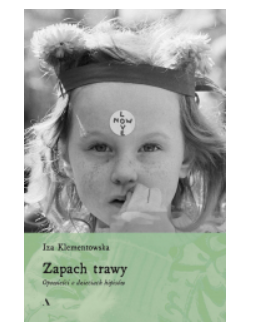 ZAPACH TRAWY IZA KLEMENTOWSKA NOWA 