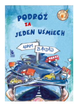 PODRÓŻ ZA JEDEN UŚMIECH ADAM BAHDAJ NOWA 