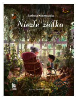 NIEZŁE ZIÓŁKO BARBARA KOSMOWSKA NOWA